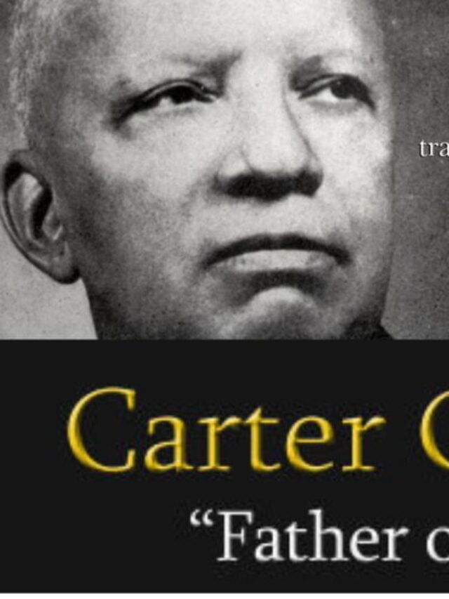 Dr. Carter G. Woodson: “Father of Black History”